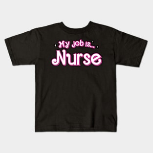 My Job is Nurse Funny Kids T-Shirt